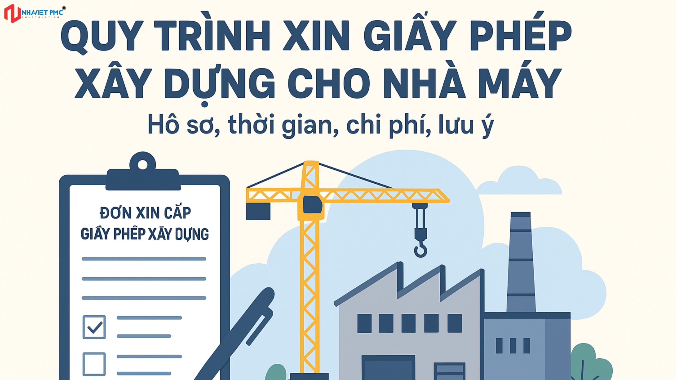 Quy trình xin giấy phép xây dựng cho nhà máy:  Hồ sơ, thời gian, chi phí, lưu ý