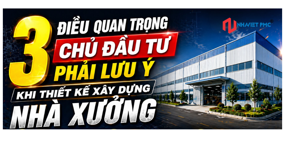3 YẾU TỐ CỐT LÕI TRONG THIẾT KẾ NHÀ XƯỞNG